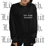 Live, Laugh, Limp, Bizkit Crew Neck